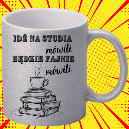Śmieszny kubek na studia – idealny dla każdego studenta
