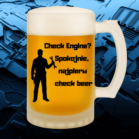 Kufel dla majstra/diagnosty – „Check Engine? Najpierw check beer”, solidny nadruk