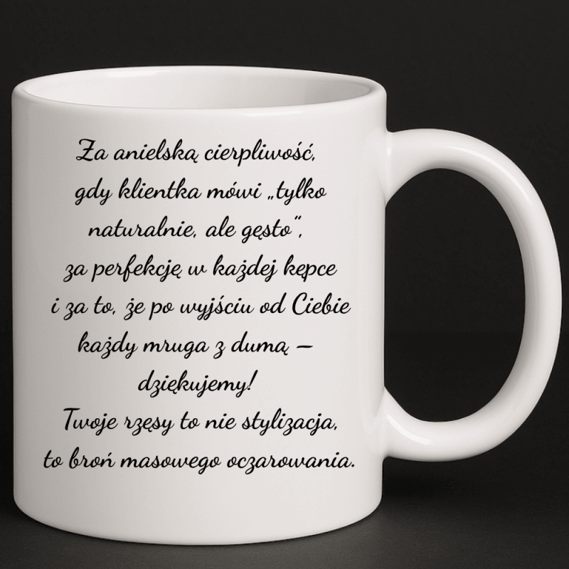 Personalizowany gadżet z humorem i sercem kubek dla stylistki rzęs Personalizowany gadżet z humorem i sercem kubek dla stylistki rzęs